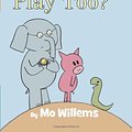 Cover Art for 9780545843430, Can I Play Too? by Mo Willems