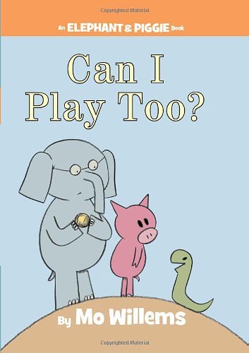 Cover Art for 9780545843430, Can I Play Too? by Mo Willems