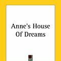 Cover Art for 9781419107191, Anne's House Of Dreams by Lucy Maud Montgomery