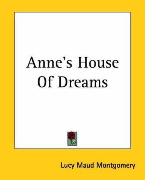 Cover Art for 9781419107191, Anne's House Of Dreams by Lucy Maud Montgomery