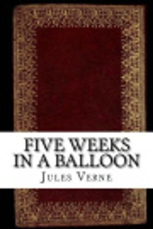 Cover Art for 9781542327831, Five Weeks in a Balloon by Jules Verne