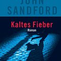 Cover Art for 9783894804954, Kaltes Fieber: Ein Lucas-Davenport-Roman by John Sandford