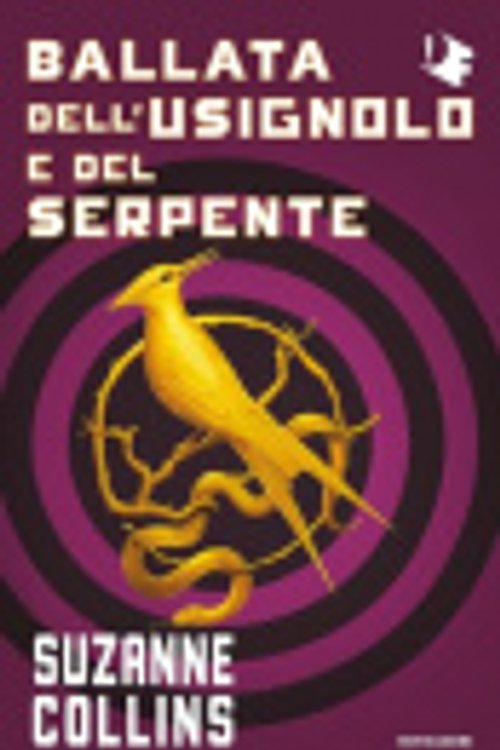 Cover Art for 9788804780441, Ballata dell'usignolo e del serpente. Hunger Games by Suzanne Collins