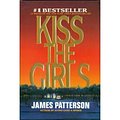 Cover Art for 9780739444573, Kiss the Girls by James Patterson