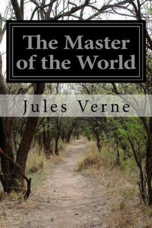 Cover Art for 9781511571937, The Master of the World by Jules Verne