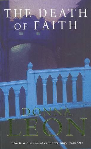 Cover Art for 9780330515580, The Death of Faith by Donna Leon