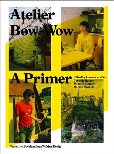 Cover Art for 9783863353025, Atelier Bow-Wow by Unknown
