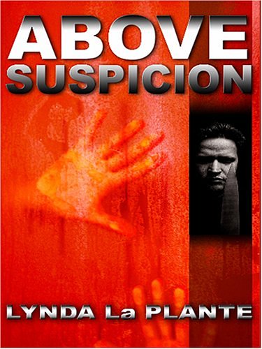 Cover Art for 9781597221818, Above Suspicion (Wheeler Hardcover) by Lynda LaPlante