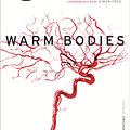 Cover Art for 9780099549345, Warm Bodies by Isaac Marion