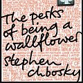 Cover Art for 9781847394071, The Perks of Being a Wallflower by Stephen Chbosky