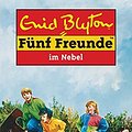 Cover Art for 9783570033272, Fünf Freunde, Neubearb., Bd.17, Fünf Freunde im Nebel by Enid Blyton