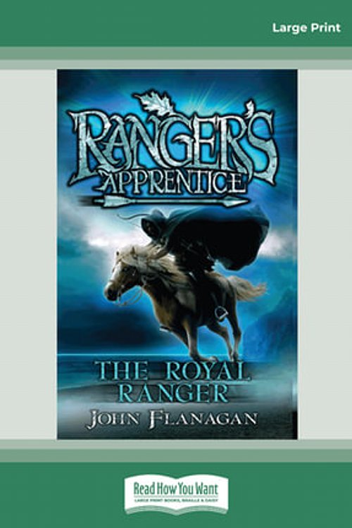 Cover Art for 9781459672628, The Royal Ranger by John Flanagan