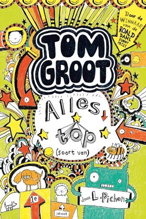 Cover Art for 9789025750435, Alles ok (soort van) (Tom Groot) by Liz Pichon