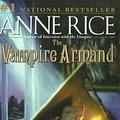 Cover Art for 9780345429308, The Vampire Armand by Anne Rice