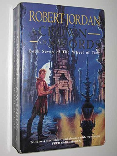 Cover Art for 9780812590708, A Crown Of Swords (Wheel Of Time Book 7 by Robert Jordan