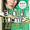 Cover Art for 9782095003739, les enquêtes d'Enola Holmes Tome 3 : le mystère des pavots blancs by Nancy Springer