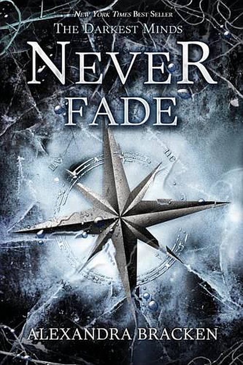 Cover Art for 9781423157519, Never Fade by Alexandra Bracken