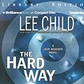 Cover Art for 9781596003293, The Hard Way (Jack Reacher, No. 10 by Lee Child