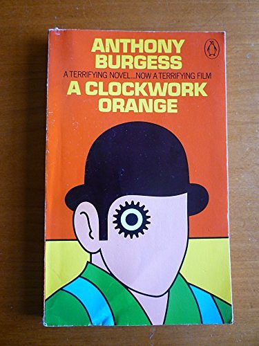 Cover Art for 8601407105316, By Anthony Burgess A Clockwork Orange by Anthony Burgess