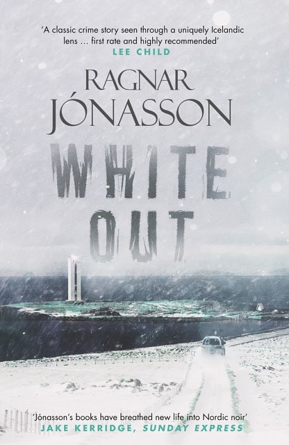 Cover Art for 9781910633892, Whiteout (Dark Iceland 5) by Ragnar Jonasson