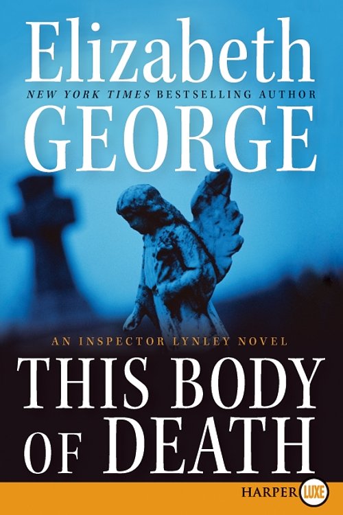 Cover Art for 9780061979545, This Body of Death by Elizabeth George