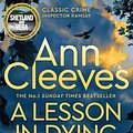 Cover Art for B015DISZ4Q, A Lesson in Dying: An Inspector Ramsay Novel 1 by Ann Cleeves