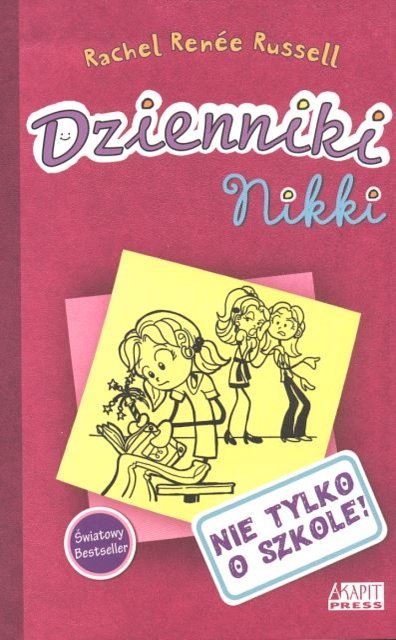 Cover Art for 9788362955183, Dzienniki Nikki Nie Tylko O Szkole by Rachel Renee Russell