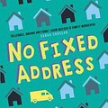 Cover Art for 9781783448326, No Fixed Address by Susin Nielsen