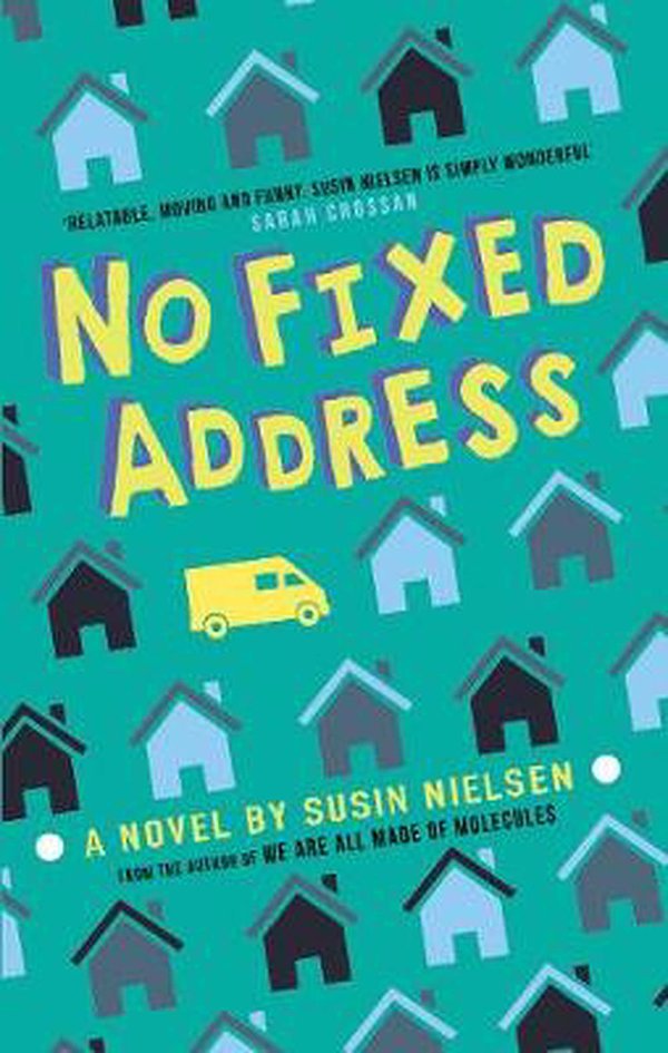 Cover Art for 9781783448326, No Fixed Address by Susin Nielsen