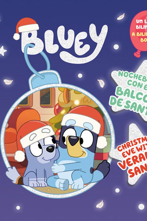 Cover Art for 9780593659069, Bluey: Nochebuena con el Balcón de Santa by Penguin Young Readers Licenses