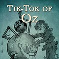 Cover Art for 9781604442137, Tik-Tok of Oz by L. Frank Baum