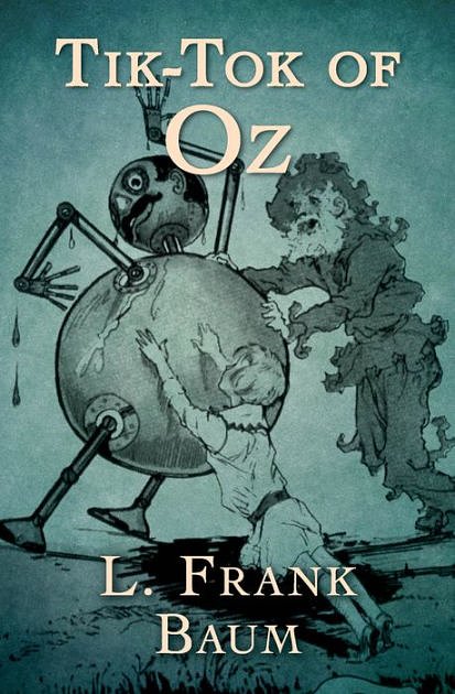 Cover Art for 9781604442137, Tik-Tok of Oz by L. Frank Baum