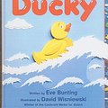 Cover Art for 9781417717477, Ducky by Eve Bunting