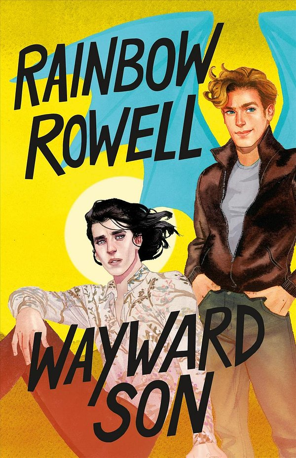 Cover Art for 9781250146076, Wayward Son by Rainbow Rowell