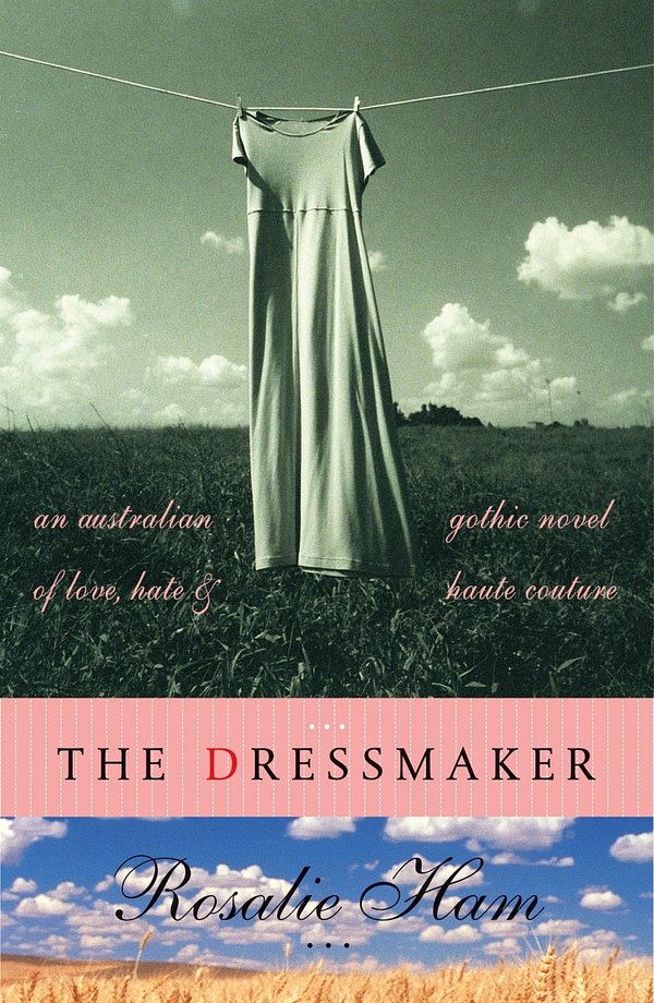 Cover Art for 9781875989706, Dressmaker by Rosalie Ham