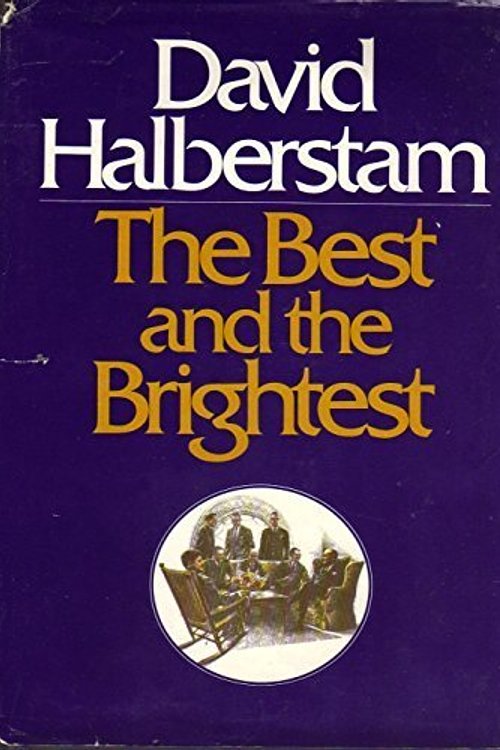 Cover Art for 9780214668579, The Best and the Brightest by David Halberstam