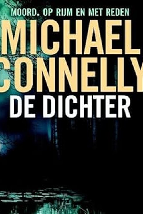 Cover Art for 9789049802301, De dichter by Michael Connelly