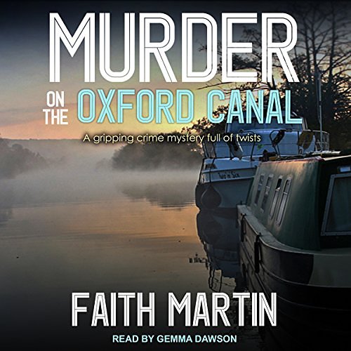 Cover Art for B07BVQBLVK, Murder on the Oxford Canal by Faith Martin