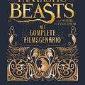 Cover Art for 9781781107409, Fantastic Beasts and Where to Find Them: het complete filmscenario by J.K. Rowling