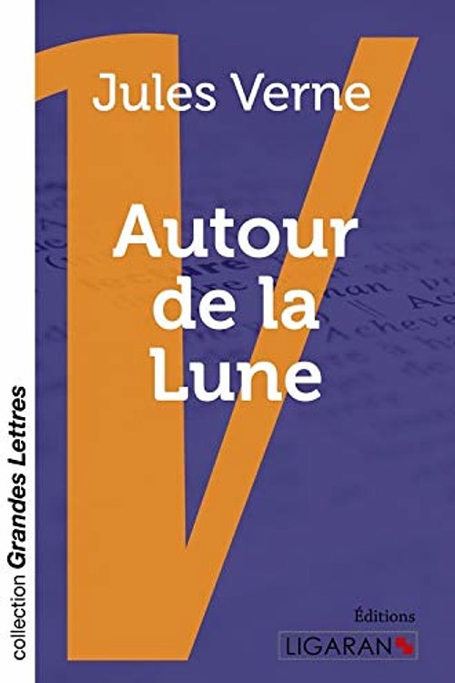 Cover Art for 9782335021868, Autour de la Lune (grands caractères) by Jules Verne