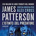 Cover Art for B0074EE9U2, L'istinto del predatore by James Patterson