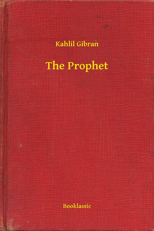 Cover Art for 9789635235841, The Prophet by Kahlil Gibran