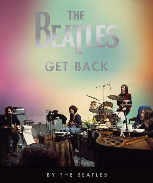 Cover Art for 9780935112962, Get Back: The Beatles by The Beatles
