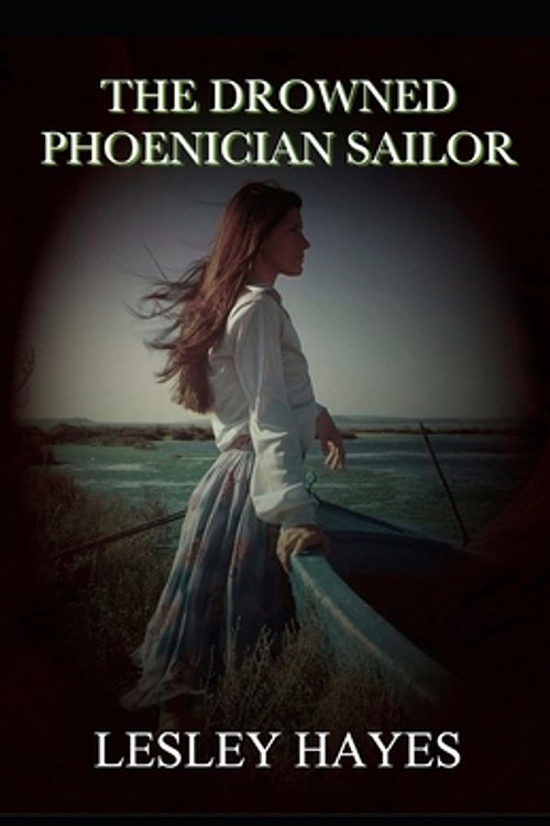 Cover Art for 9781511444781, The Drowned Phoenician Sailor by Lesley Hayes