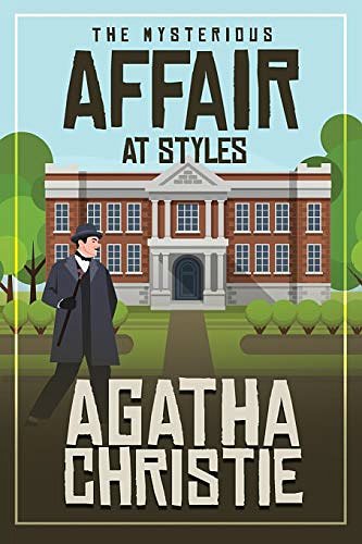 Cover Art for 9781072946397, The Mysterious Affair at Styles: American English Edition with Illustrations, Biography, and Historical Context by Agatha Christie