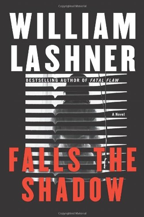 Cover Art for 9780060721565, Falls the Shadow by William Lashner