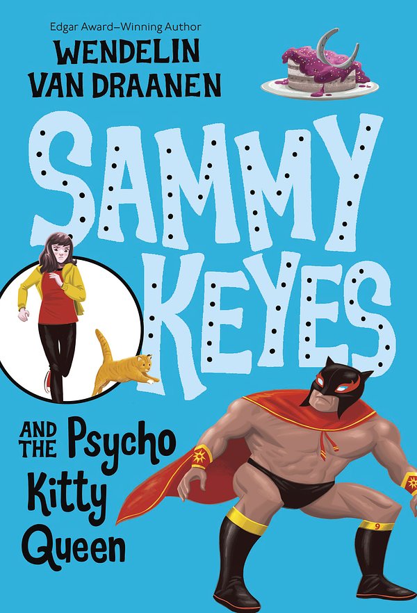 Cover Art for 9780440419105, Sammy Keyes and the Psycho Kitty Queen by Van Draanen, Wendelin