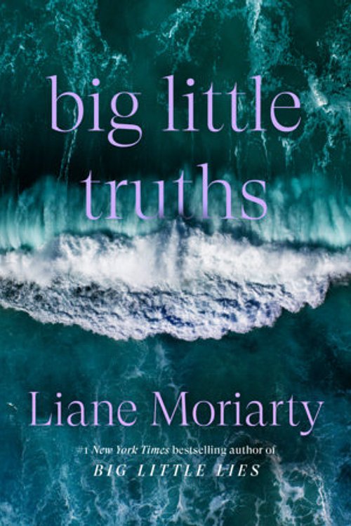 Cover Art for 9798217406821, Big Little Truths by Liane Moriarty