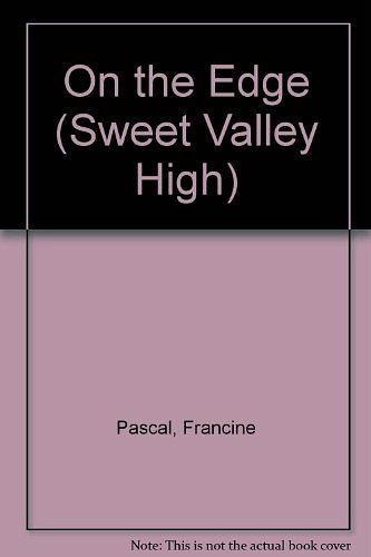 Cover Art for 9780553276923, On the Edge (Sweet Valley High) by Francine Pascal