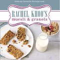 Cover Art for 9780297868941, Rachel Khoo's Muesli and Granola by Rachel Khoo